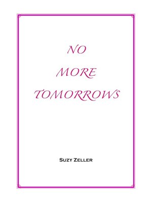 cover image of No More Tomorrows